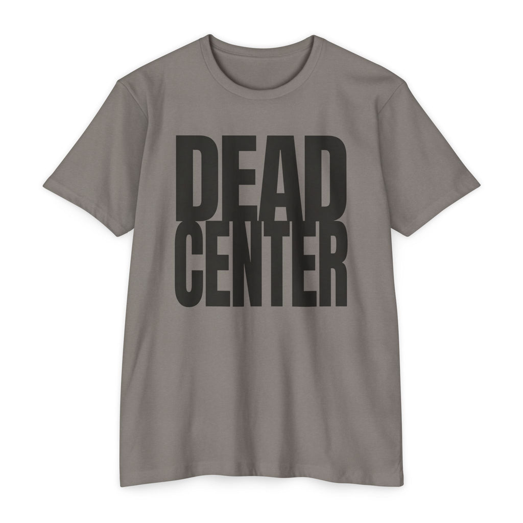 Dead Center T-Shirt