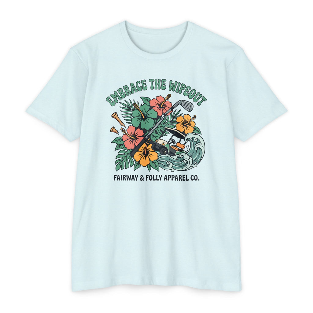 Embrace the Wipeout T-Shirt
