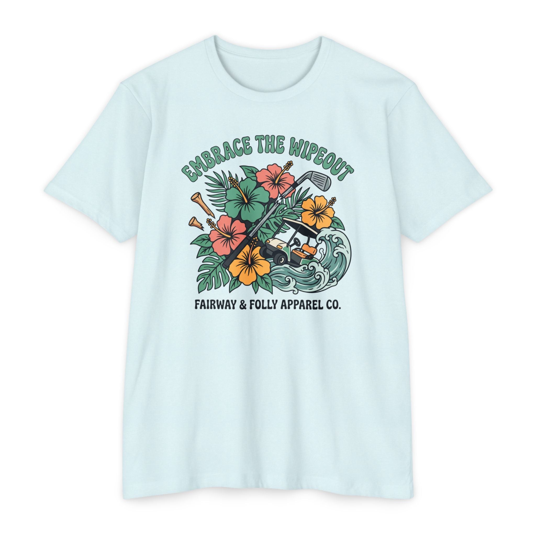 Embrace the Wipeout T-Shirt