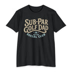Sub-Par Golf Dad Social Club T-Shirt
