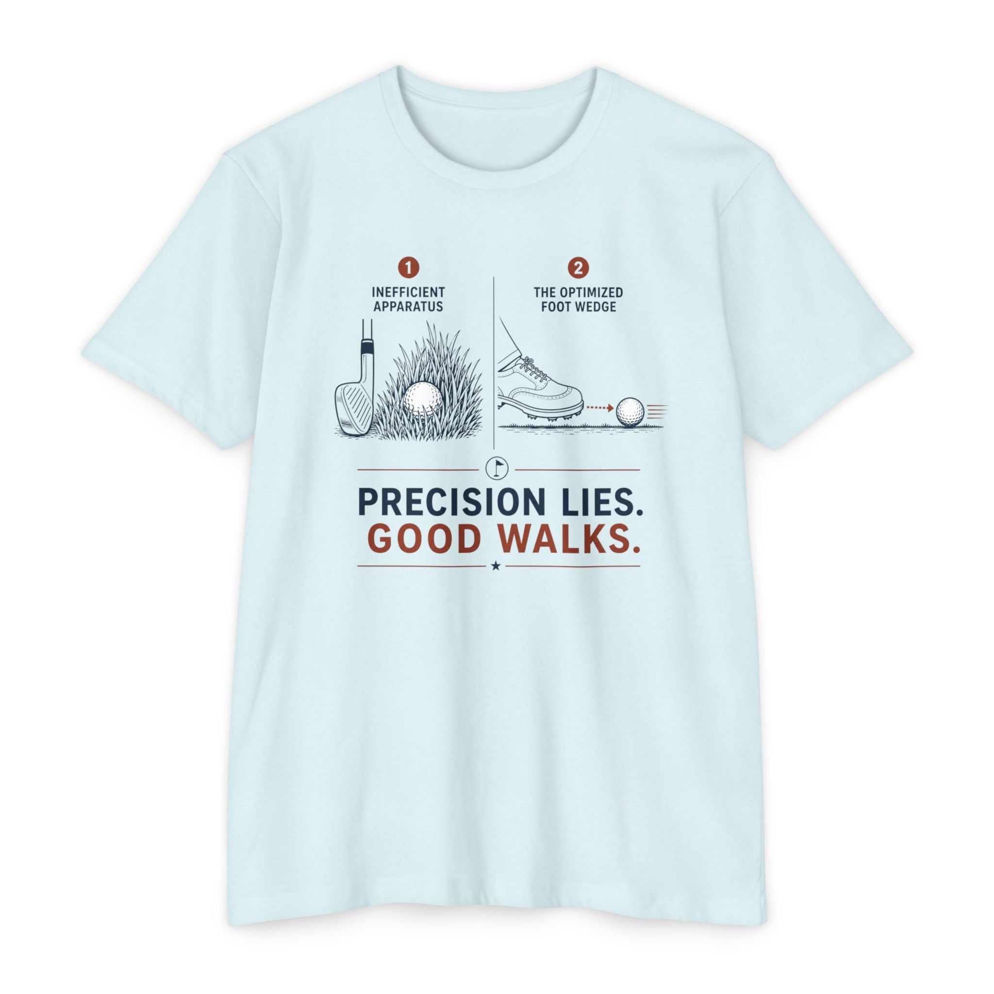 Precision Lies. Good Walks. T-Shirt