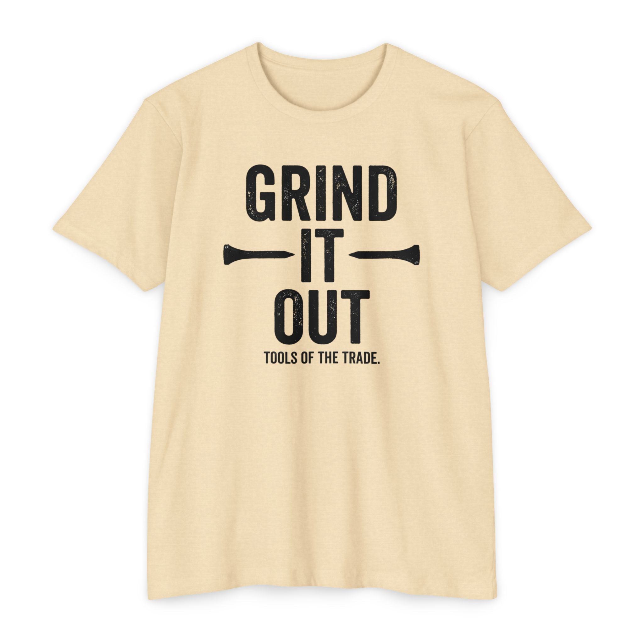 Grind it Out T-Shirt