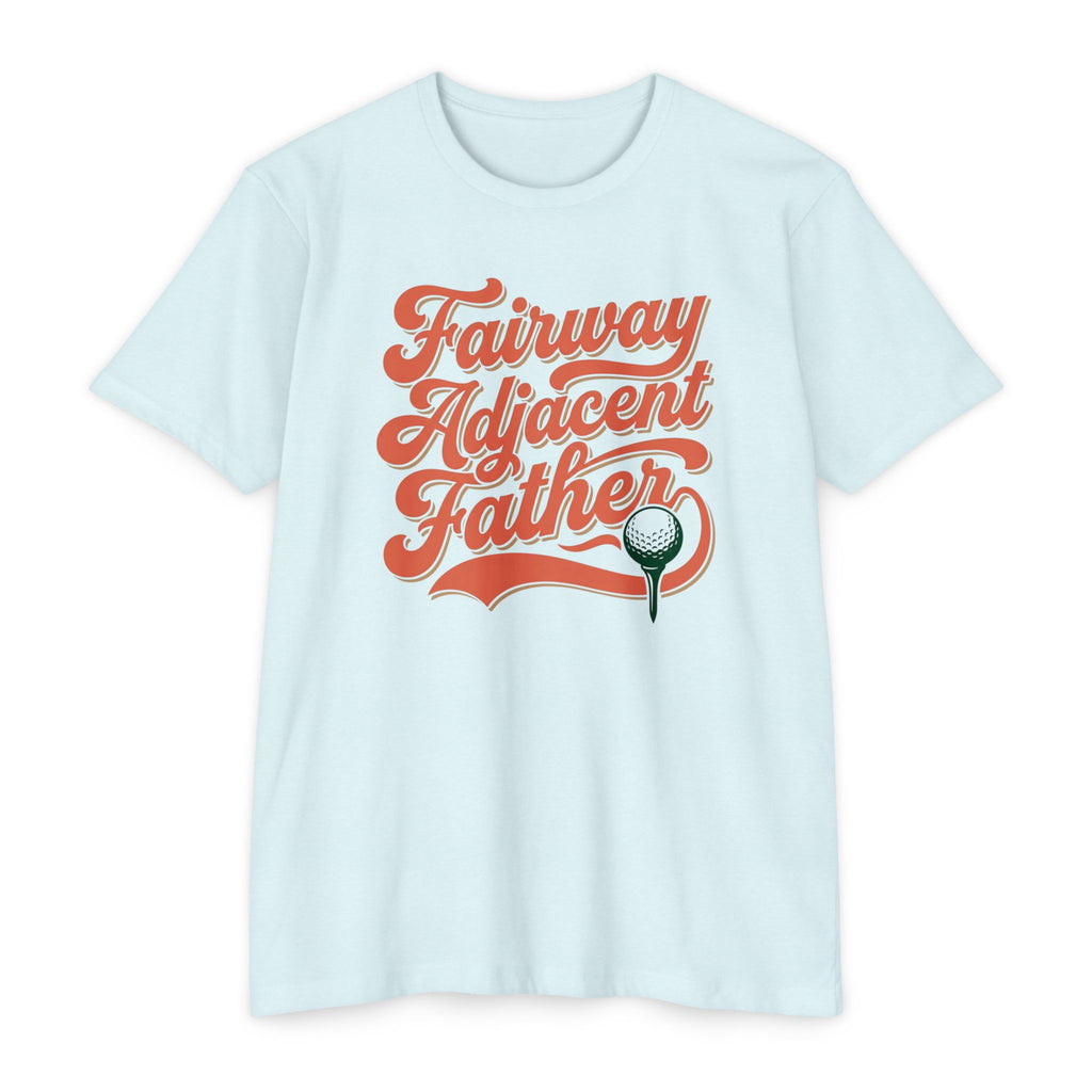 Fairway Adjacent Father T-Shirt