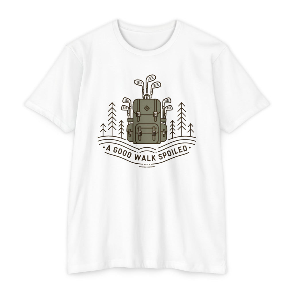 A Good Walk Spoiled T-Shirt
