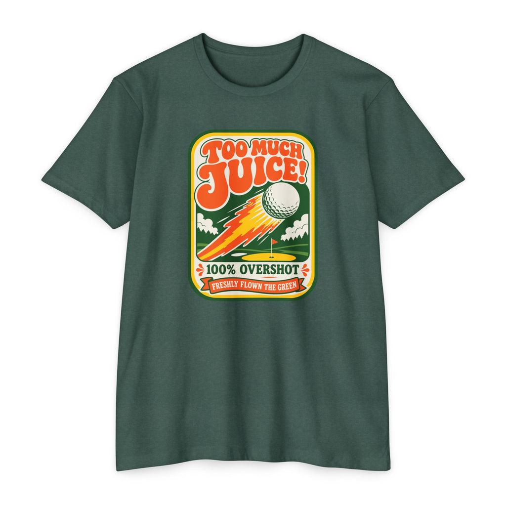Too Much Juice! T-Shirt