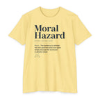 Moral Hazard Defined T-Shirt