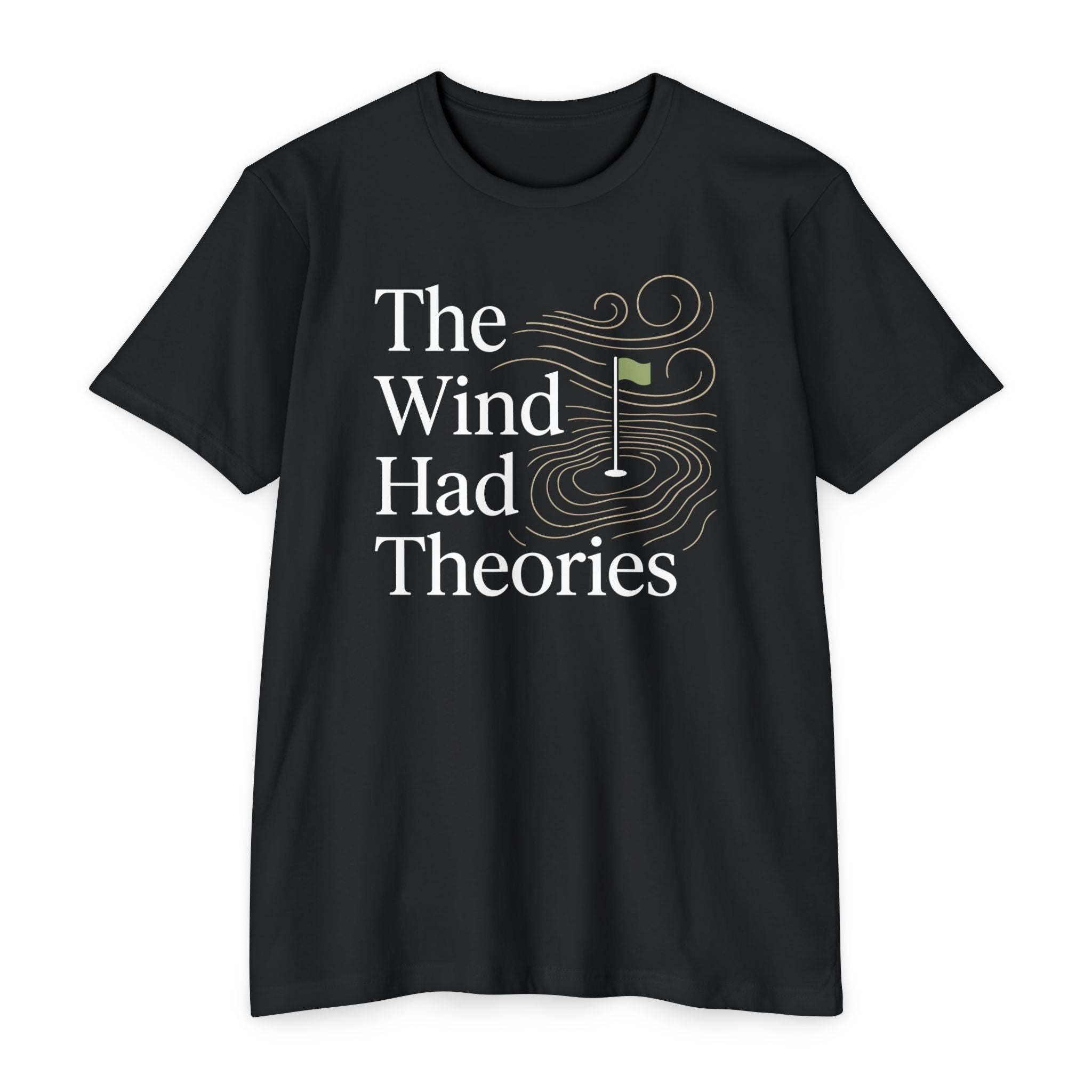Wind Had Theories T-Shirt