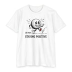 Grind - Staying Positive T-Shirt