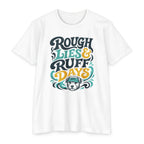 Rough Lies & Ruff Days T-Shirt