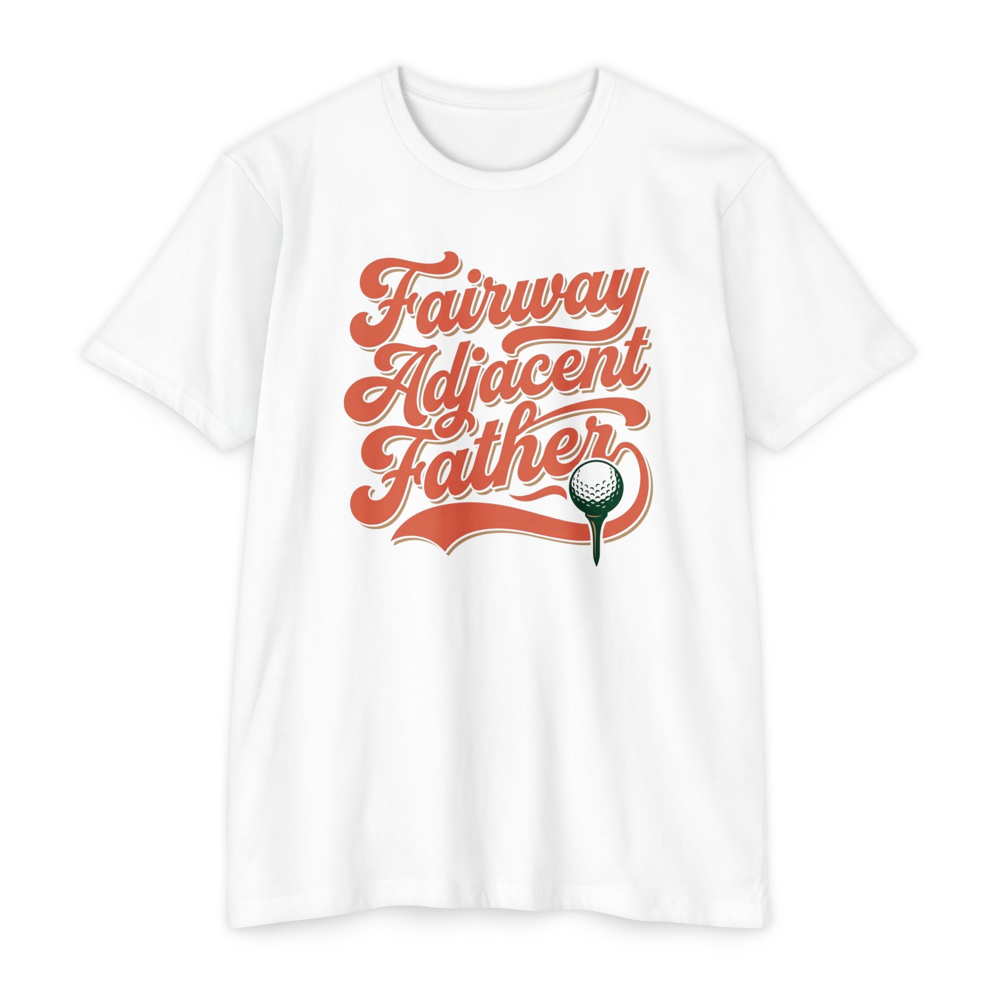Fairway Adjacent Father T-Shirt