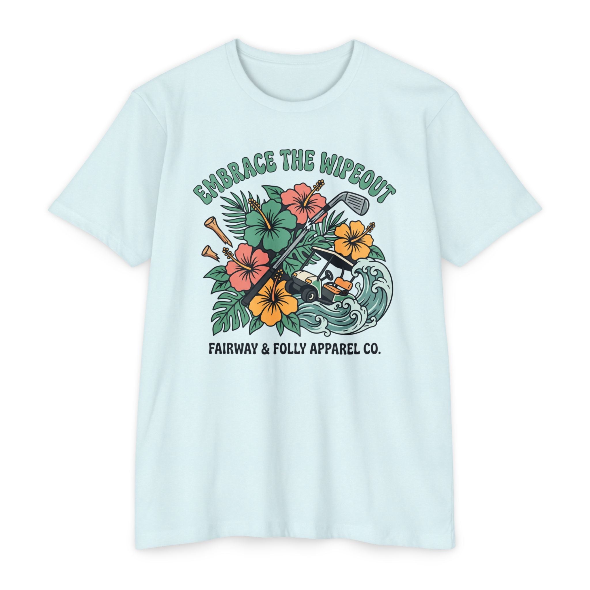 Embrace the Wipeout T-Shirt