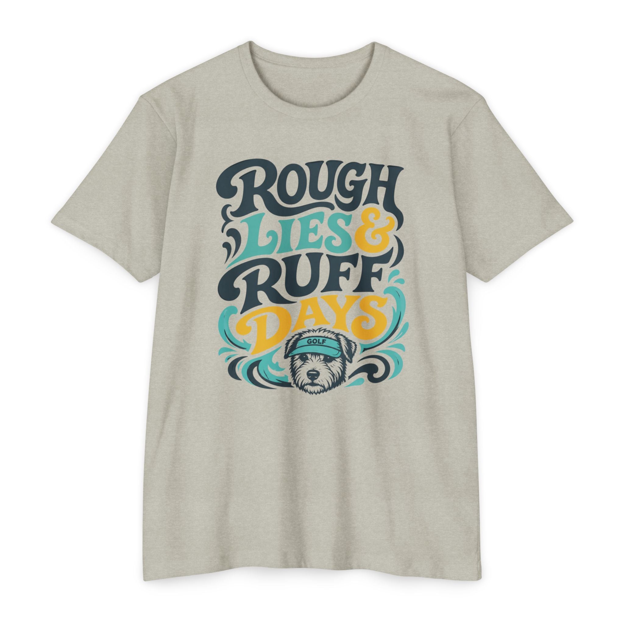 Rough Lies & Ruff Days T-Shirt