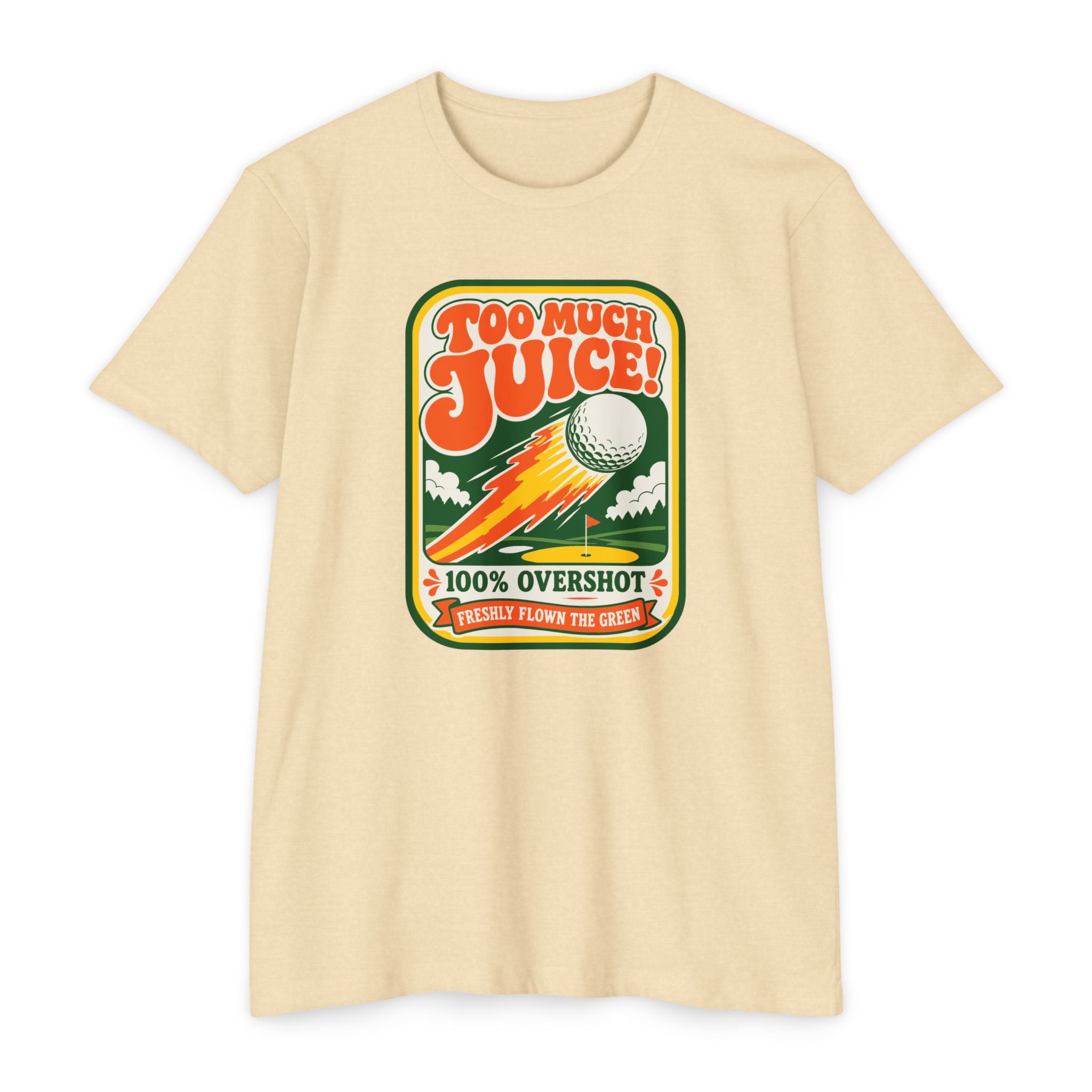 Too Much Juice! T-Shirt