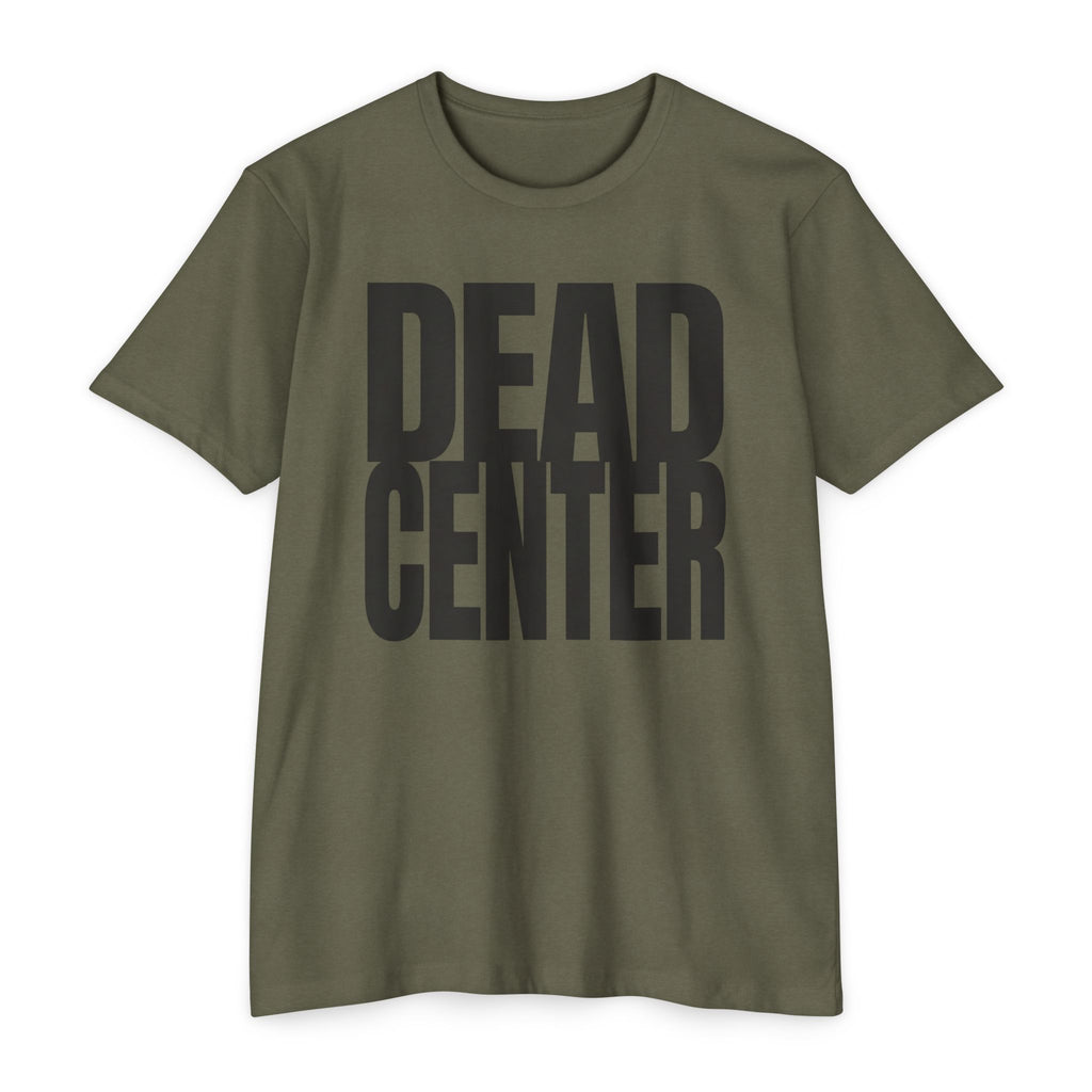 Dead Center T-Shirt