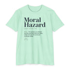 Moral Hazard Defined T-Shirt