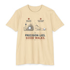 Precision Lies. Good Walks. T-Shirt