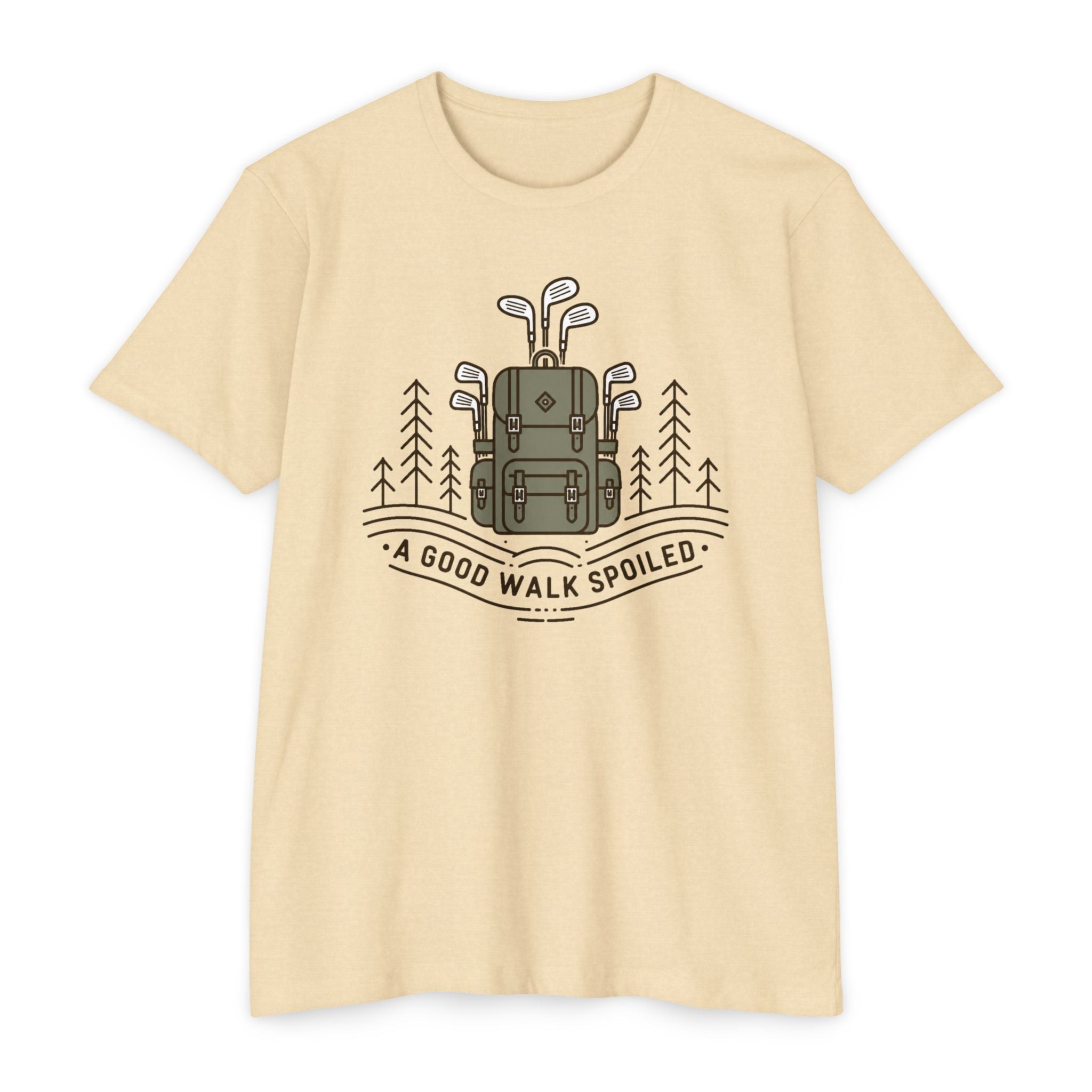 A Good Walk Spoiled T-Shirt