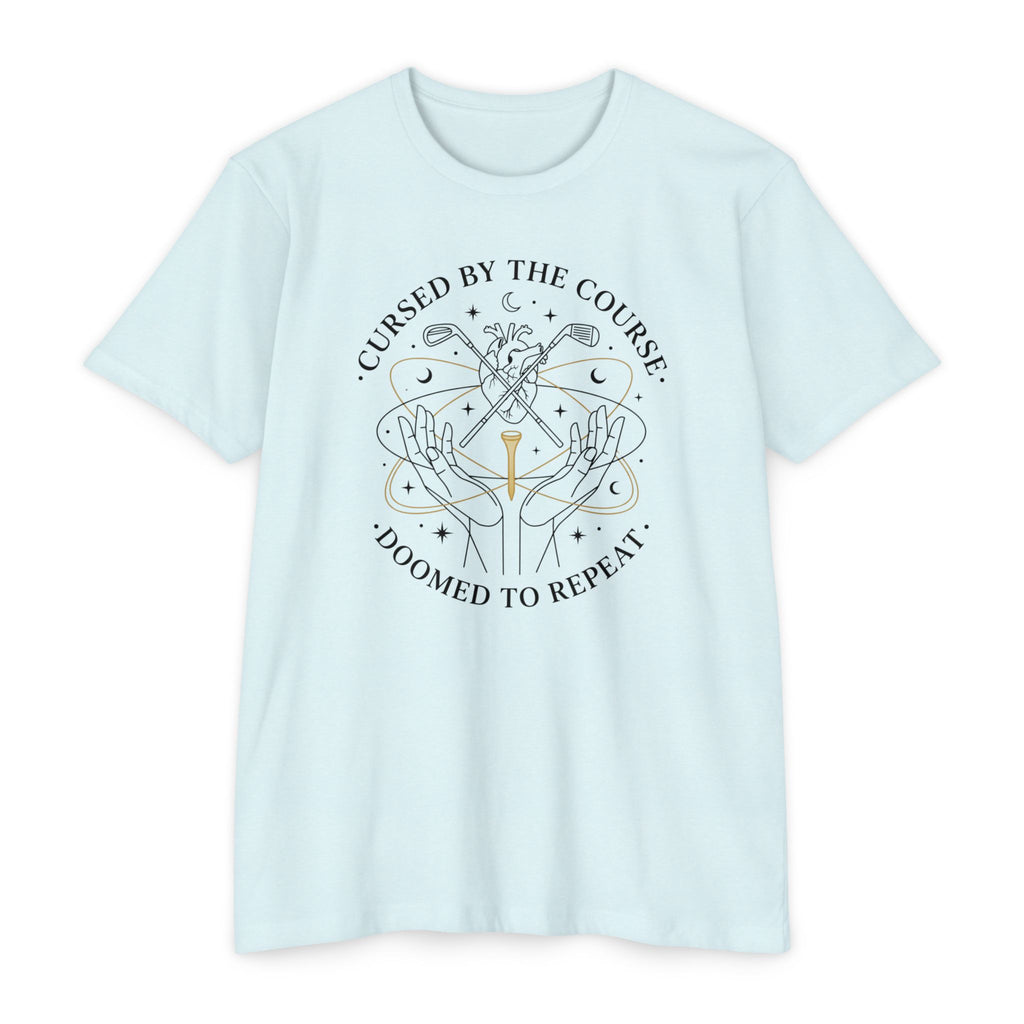Cursed by the Course T-Shirt