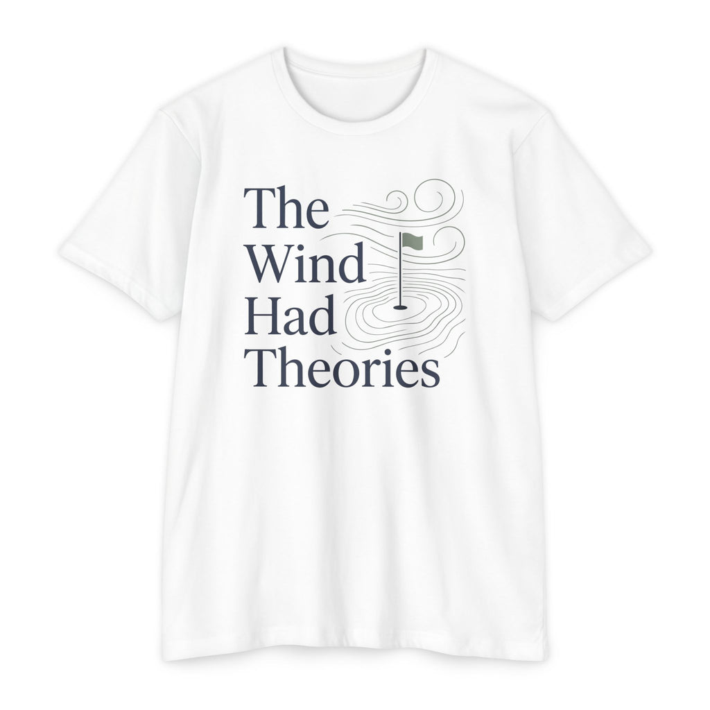 Wind Had Theories T-Shirt