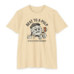 Beat to a Pulp T-Shirt