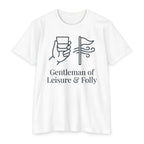 Gentleman of Leisure & Folly T-Shirt