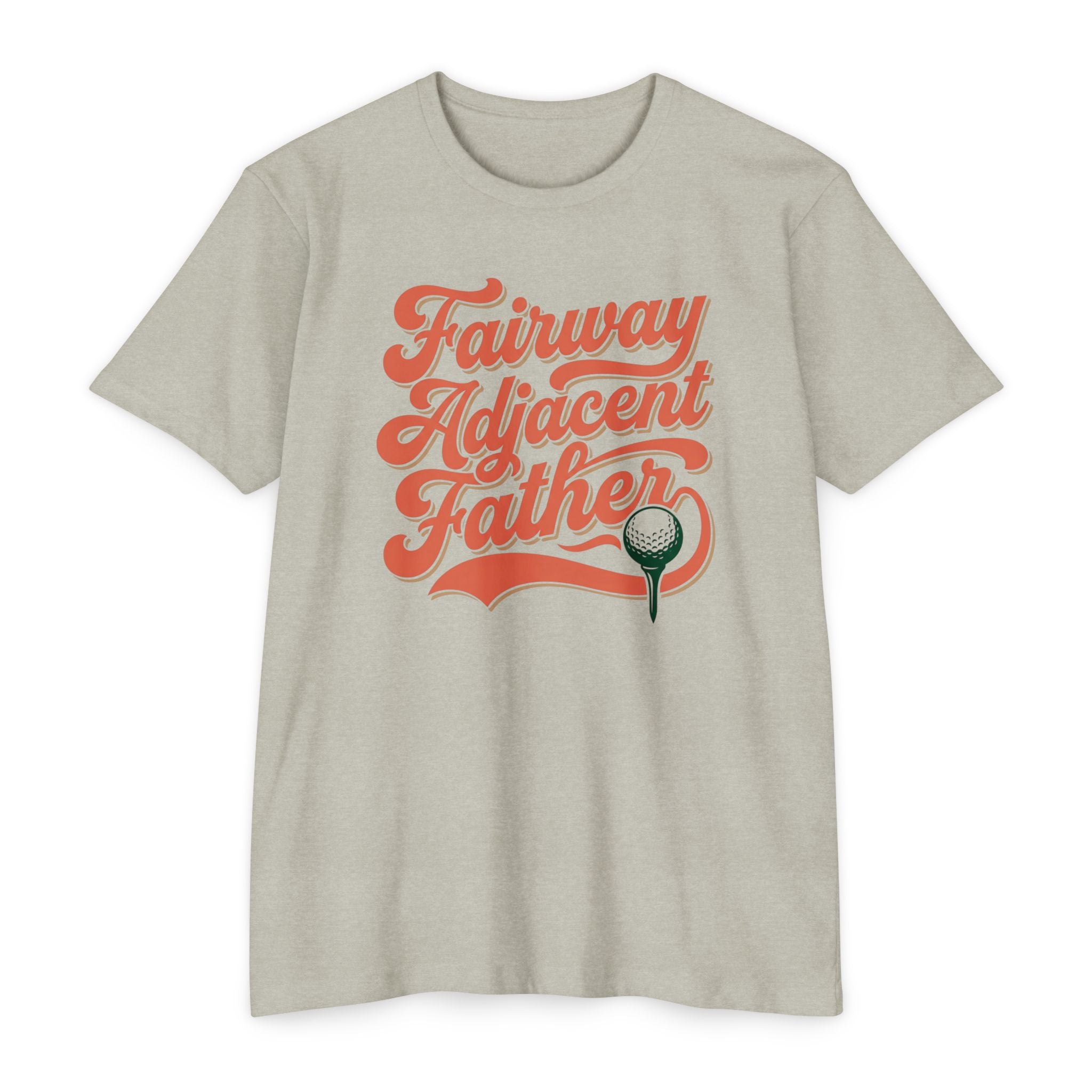 Fairway Adjacent Father T-Shirt