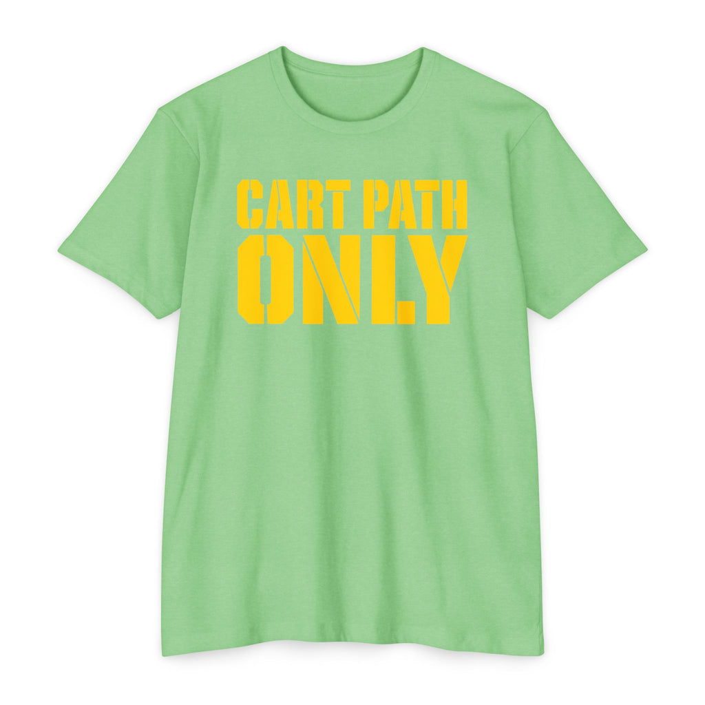 Cart Path Only T-Shirt