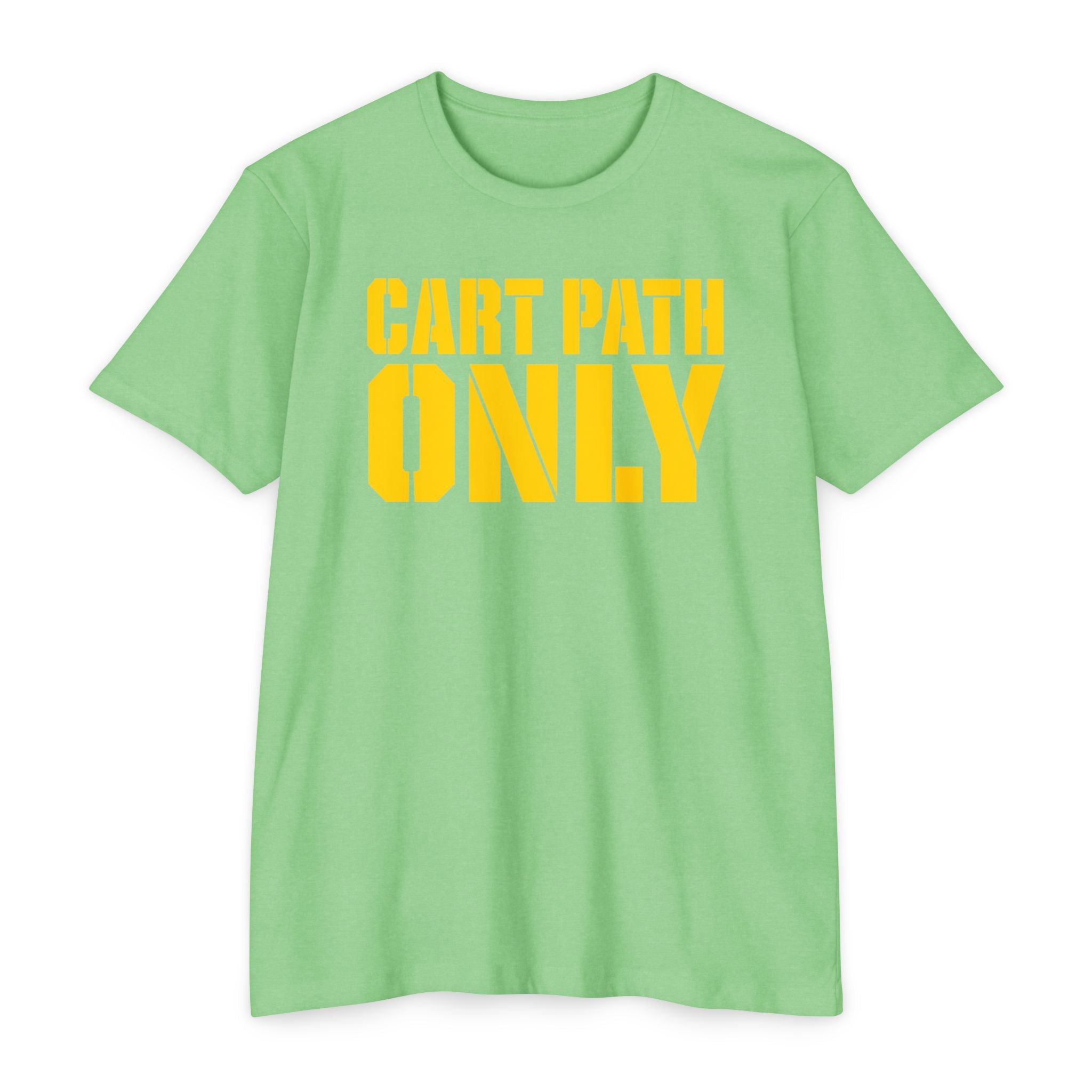 Cart Path Only T-Shirt