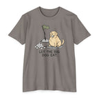Let the Big Dog Eat T-Shirt