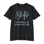 Gentleman of Leisure & Folly T-Shirt