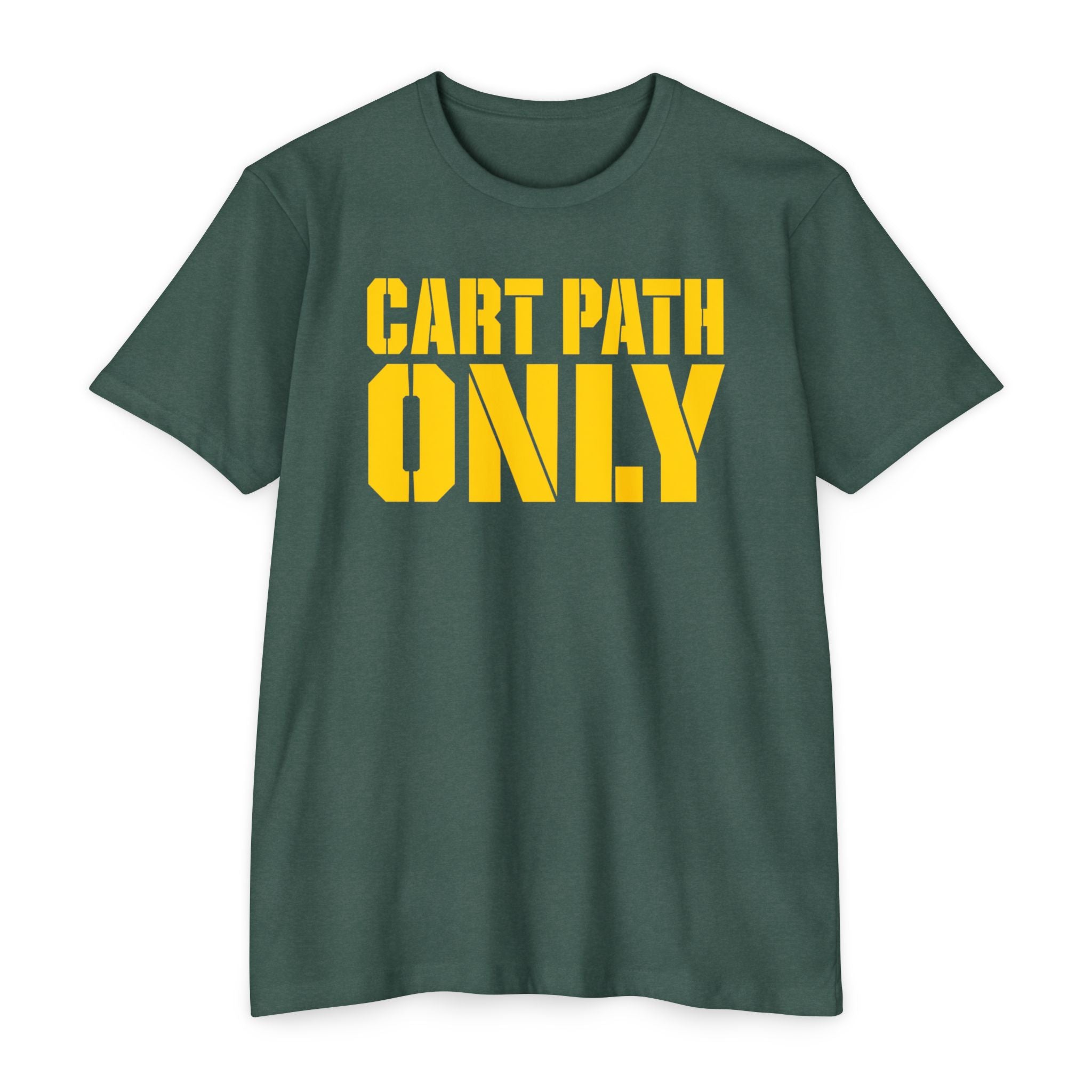 Cart Path Only T-Shirt