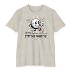 Grind - Staying Positive T-Shirt