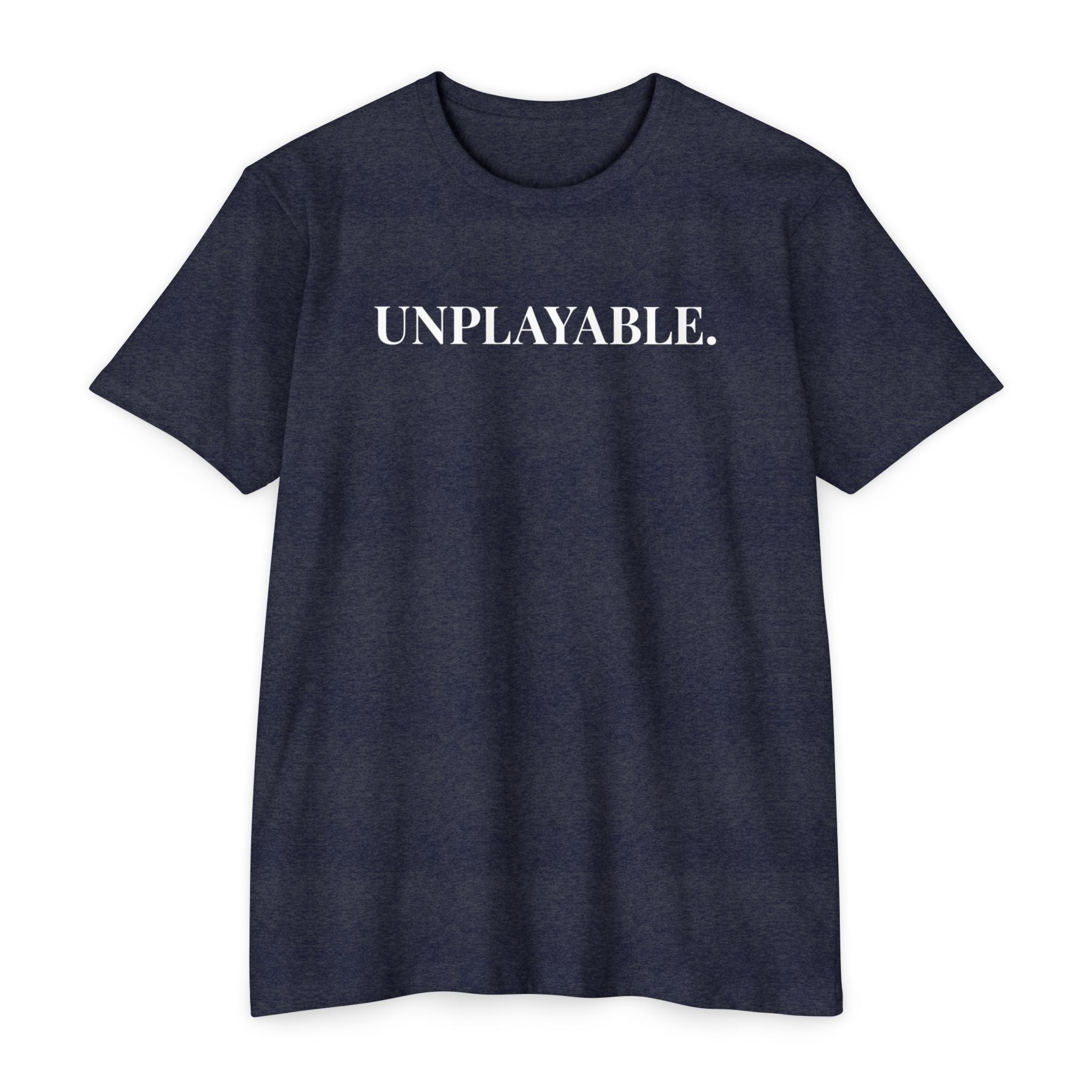 Unplayable. T-Shirt