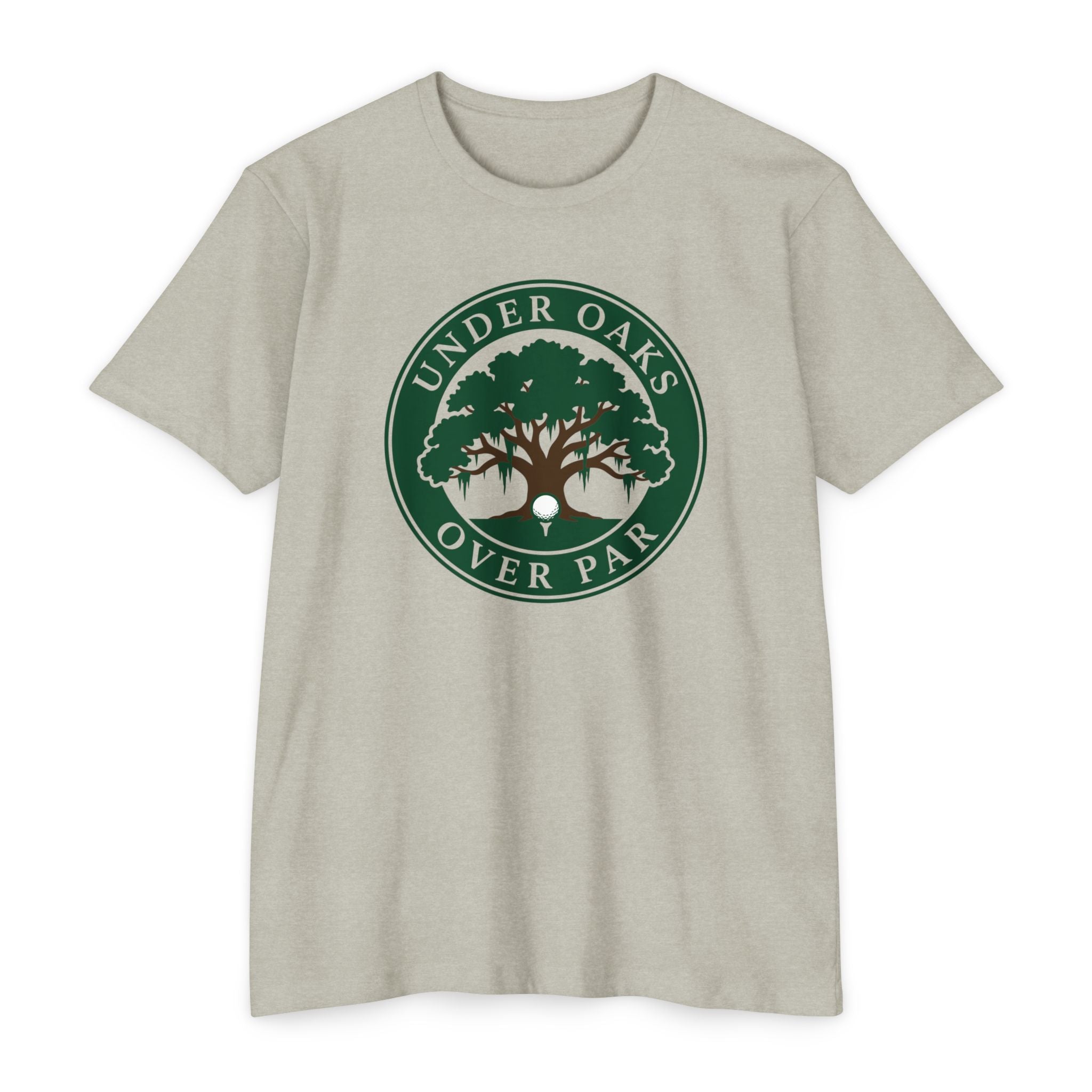 Under Oaks, Over Par T-Shirt