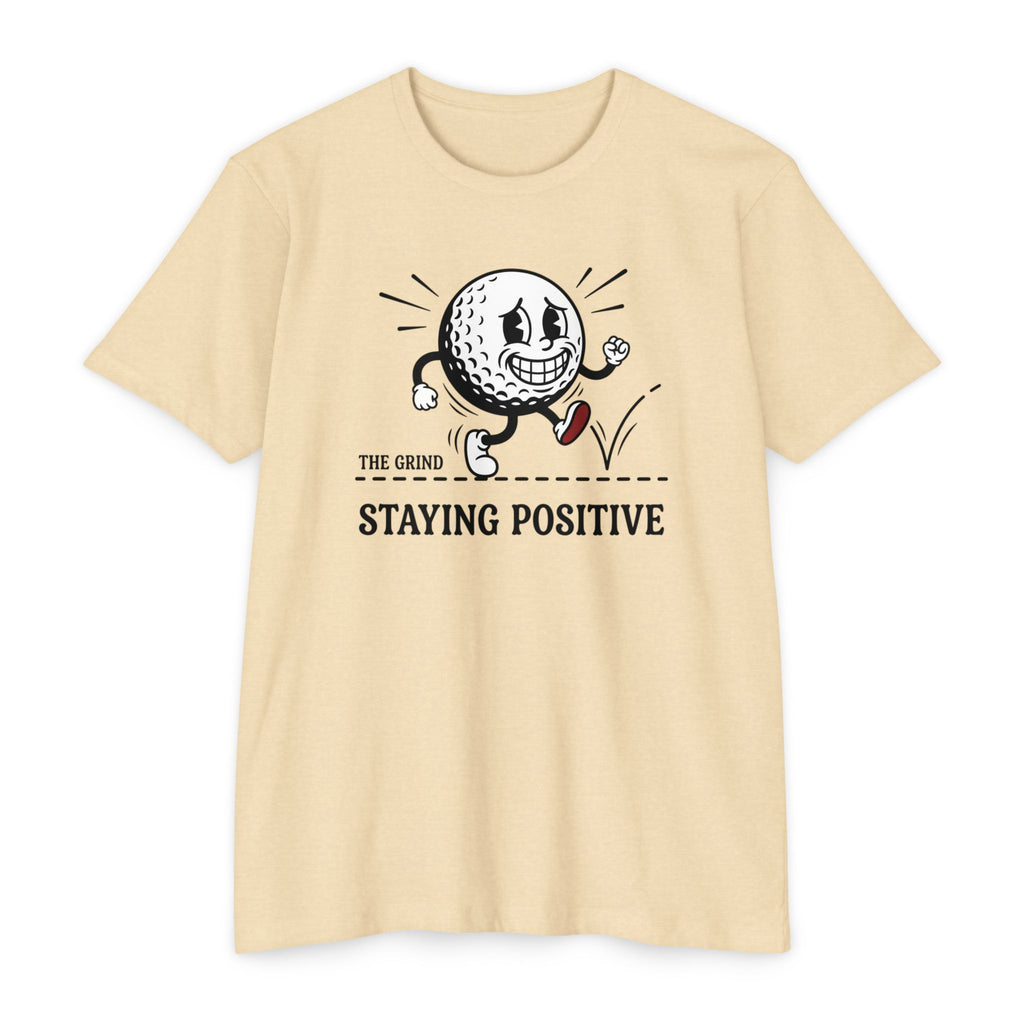Grind - Staying Positive T-Shirt