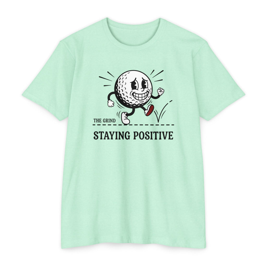 Grind - Staying Positive T-Shirt