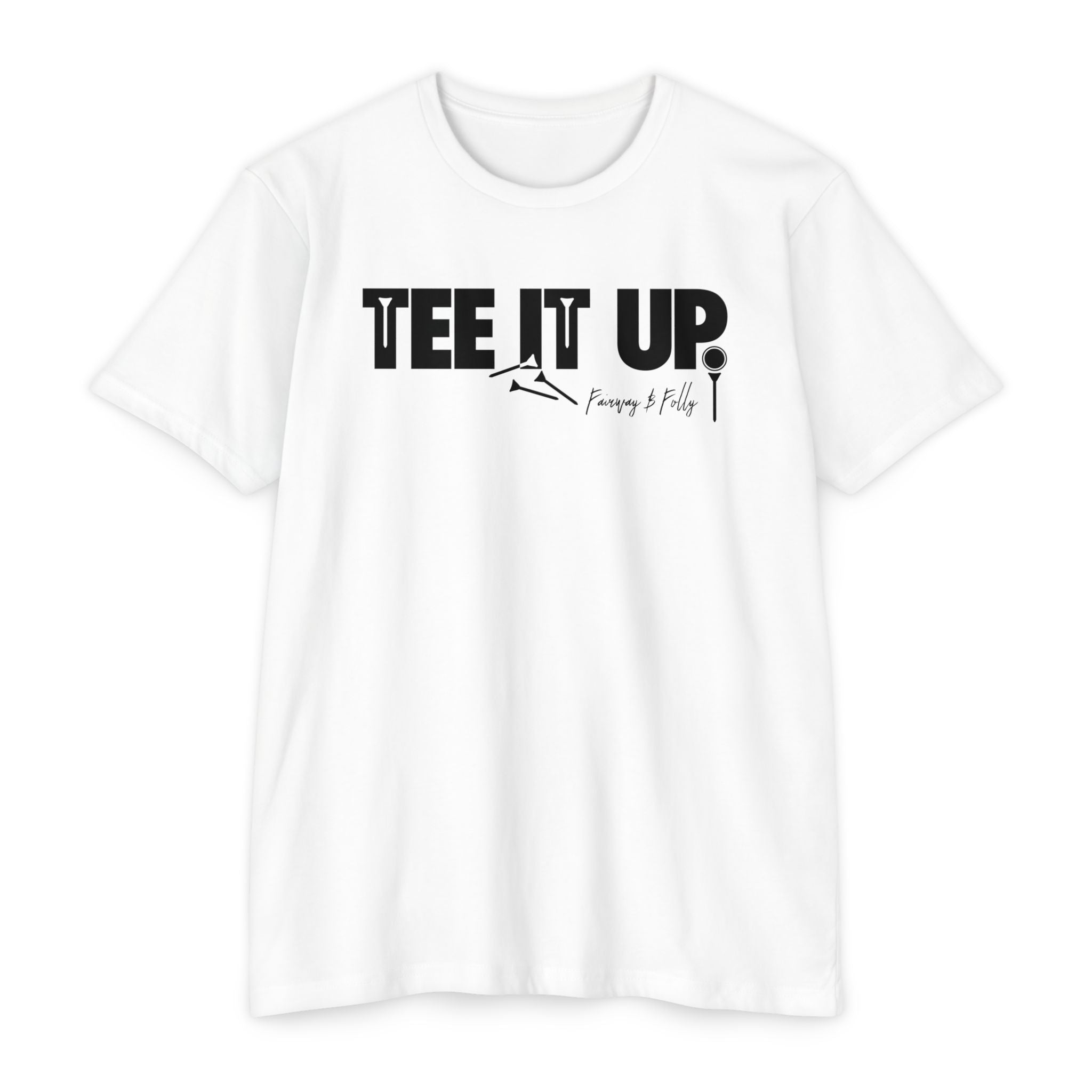 Tee It Up. T-Shirt