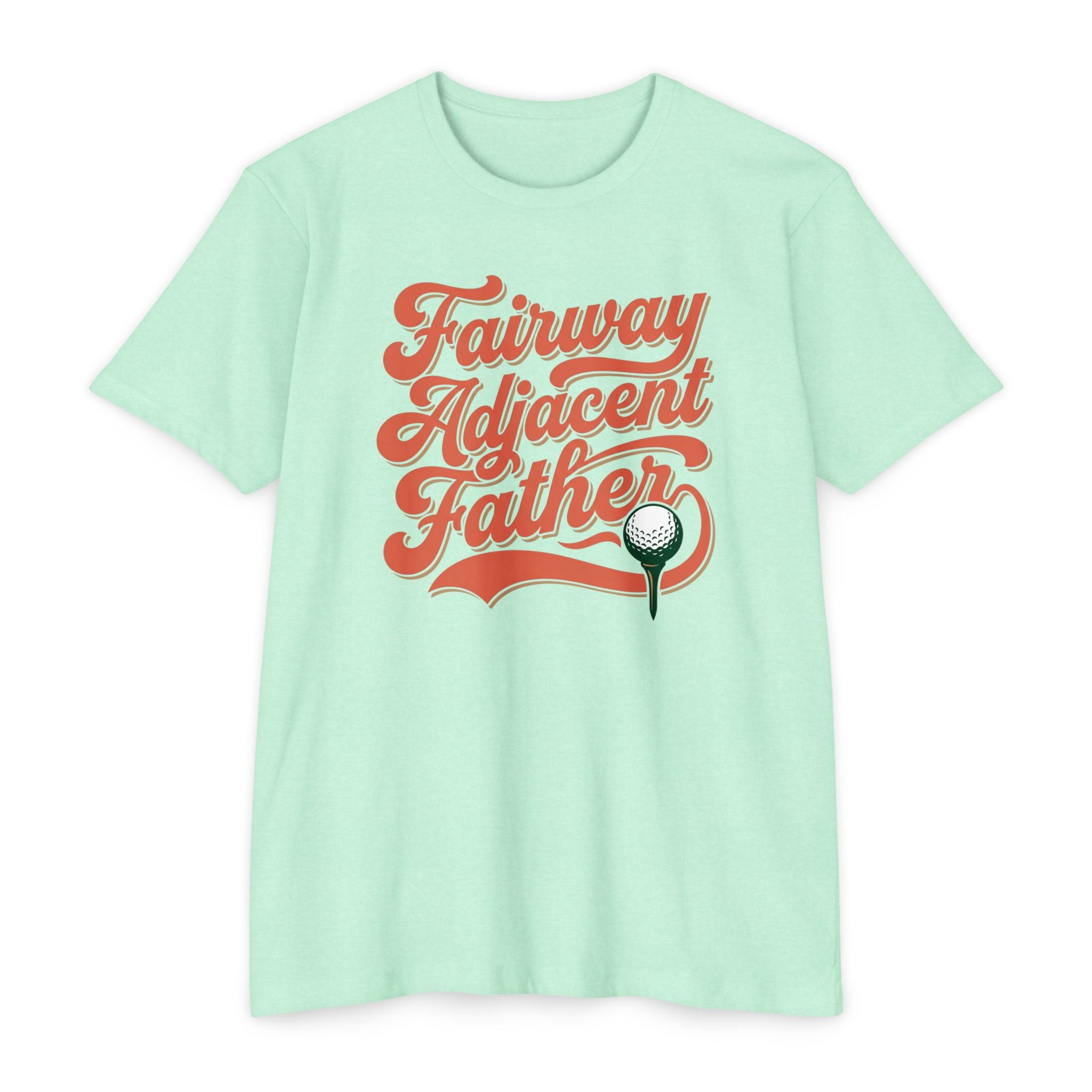 Fairway Adjacent Father T-Shirt