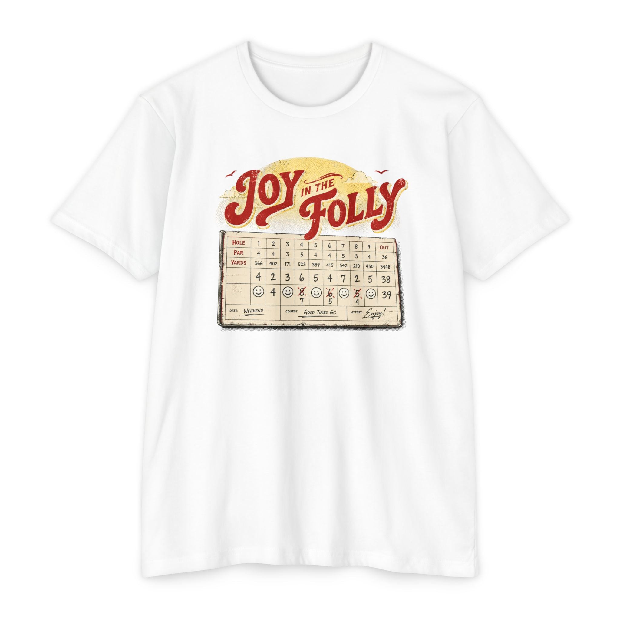 Joy in Folly Scorecard T-Shirt
