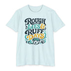 Rough Lies & Ruff Days T-Shirt