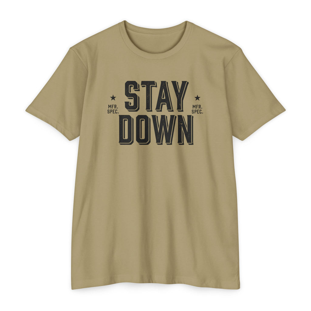 Stay Down T-Shirt
