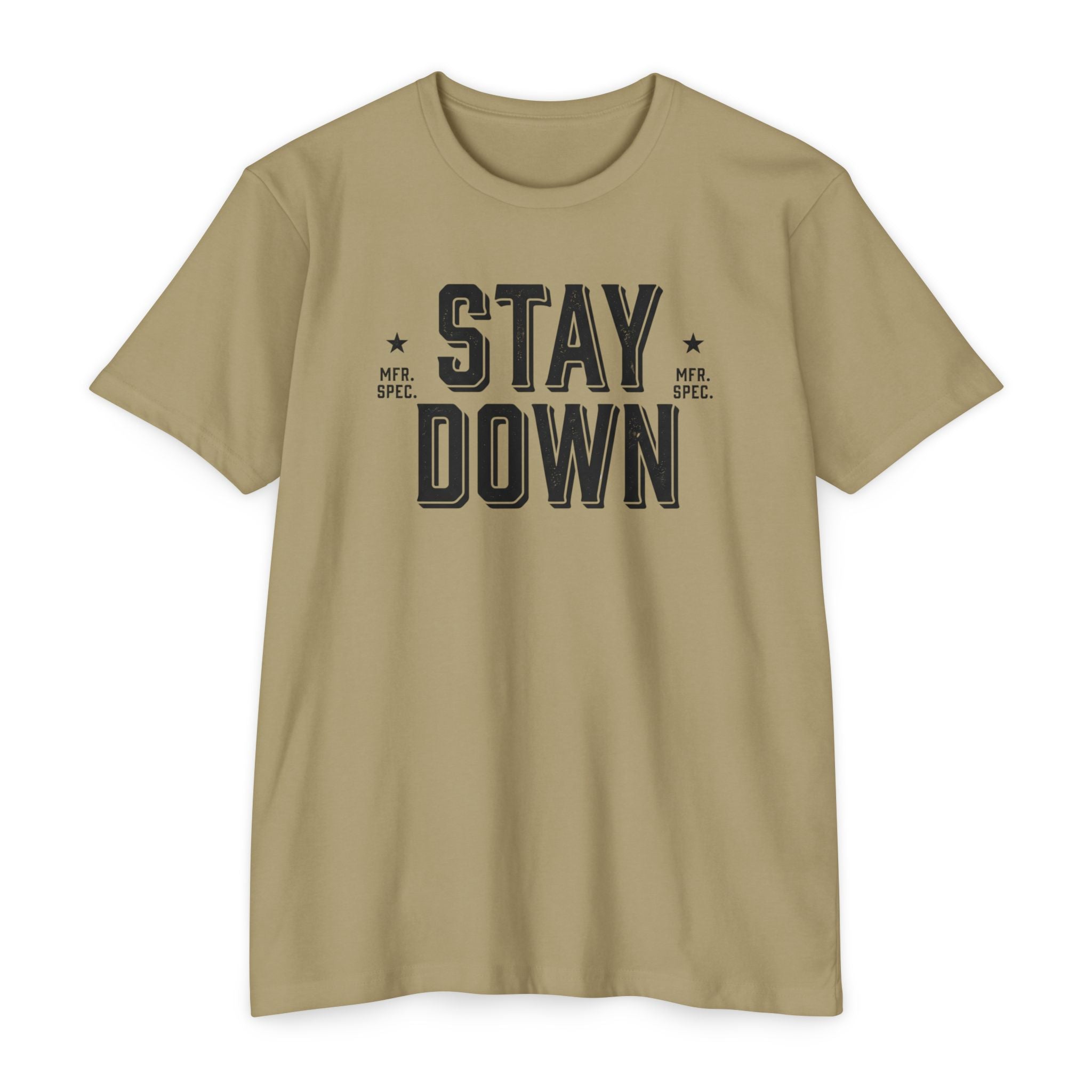 Stay Down T-Shirt