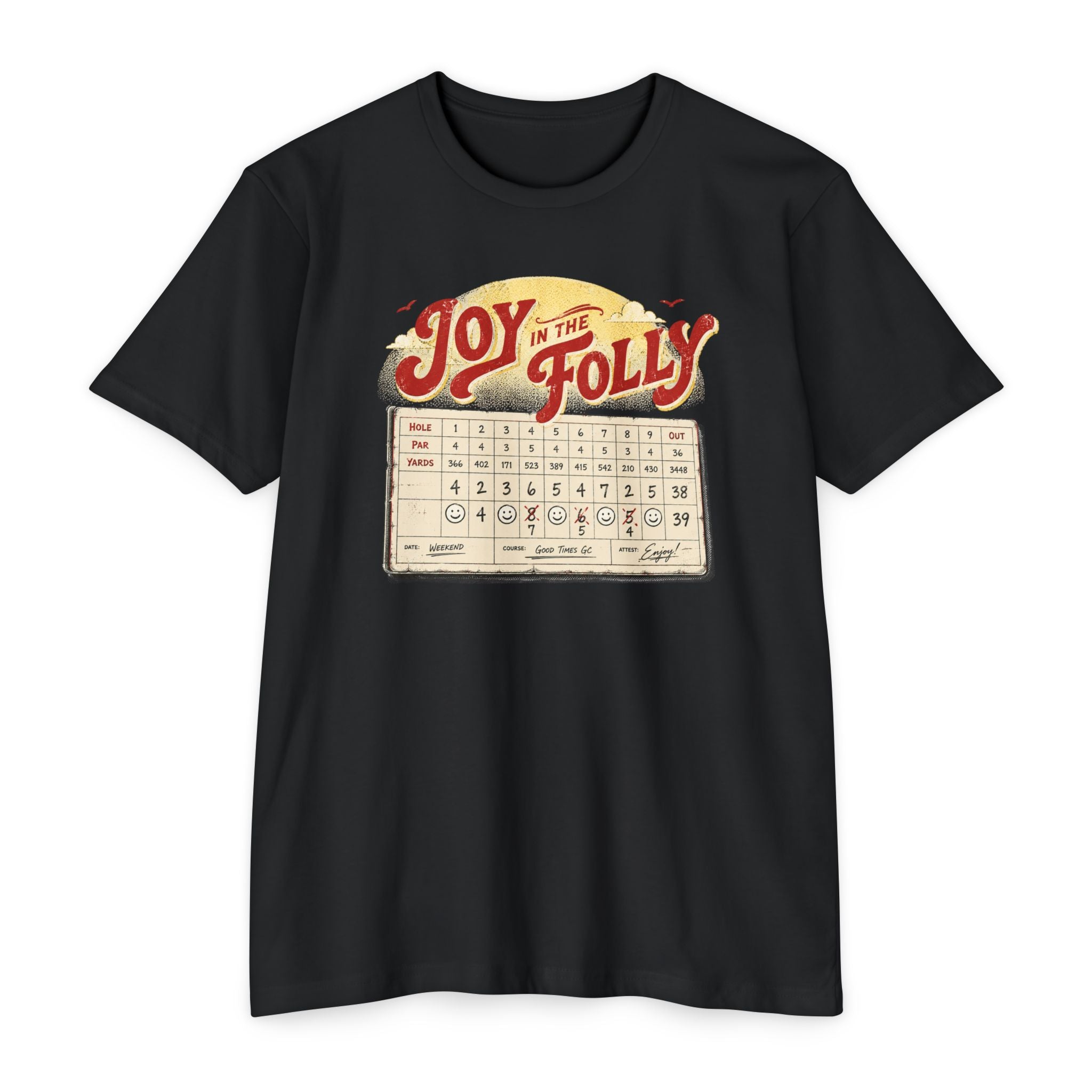 Joy in Folly Scorecard T-Shirt