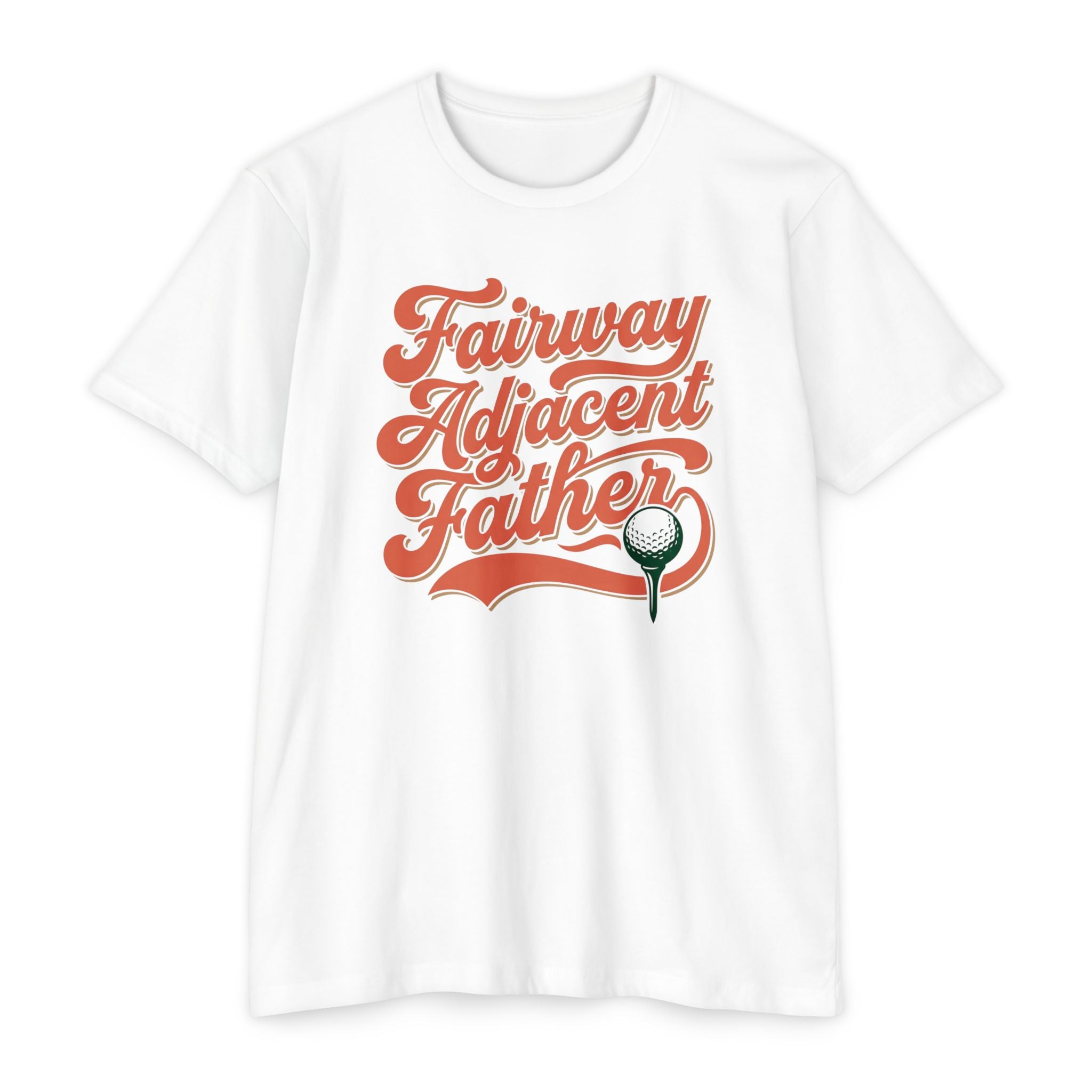 Fairway Adjacent Father T-Shirt