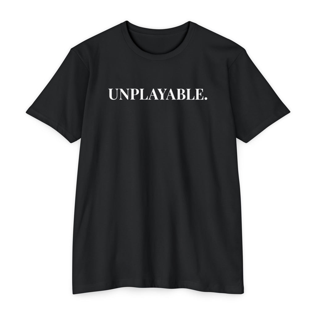 Unplayable. T-Shirt