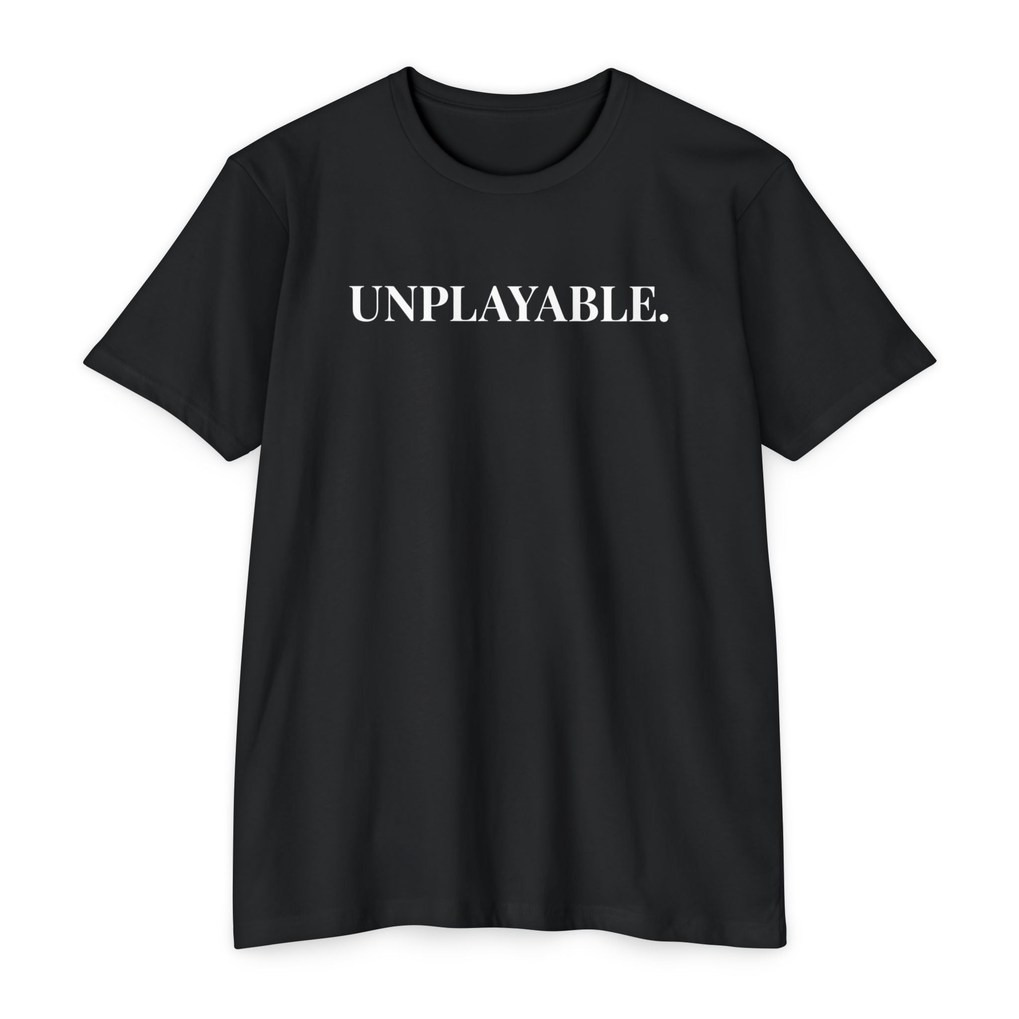 Unplayable. T-Shirt