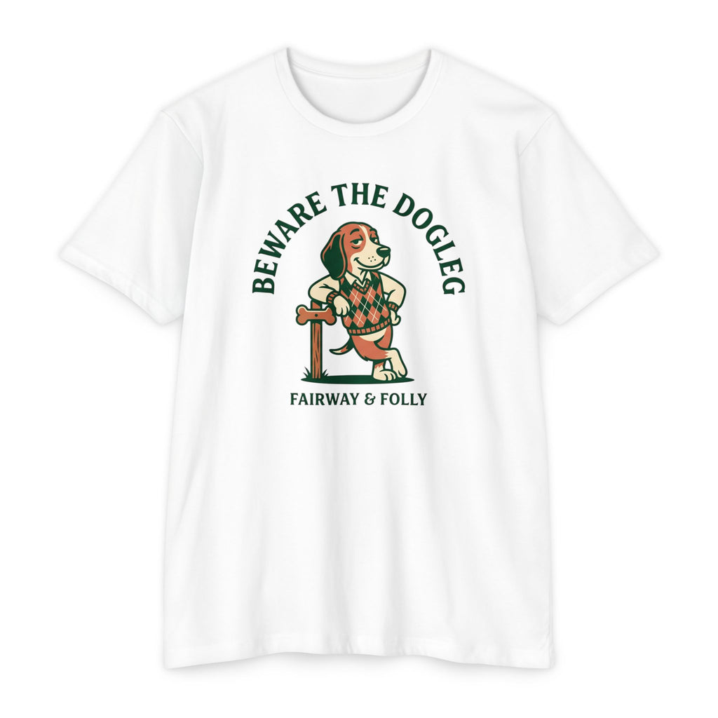 Beware the Dogleg T-Shirt