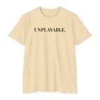 Unplayable. T-Shirt