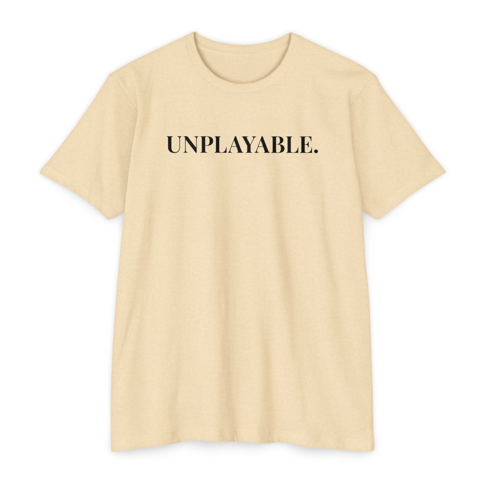 Unplayable. T-Shirt