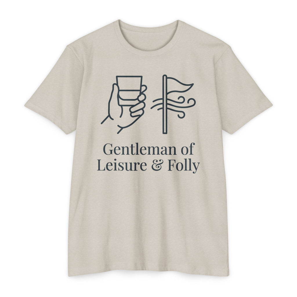 Gentleman of Leisure & Folly T-Shirt